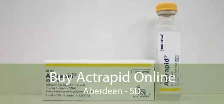 Buy Actrapid Online Aberdeen - SD