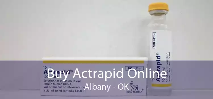 Buy Actrapid Online Albany - OK