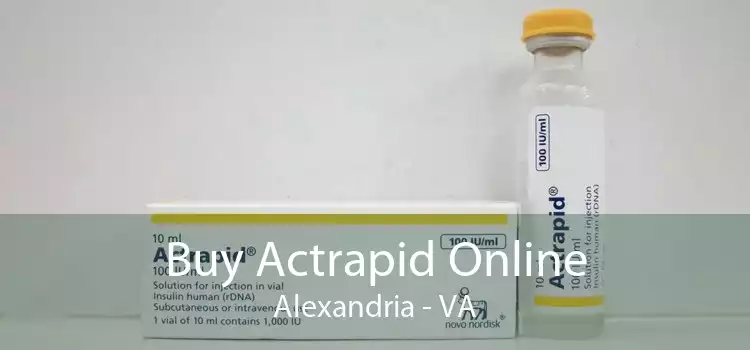 Buy Actrapid Online Alexandria - VA