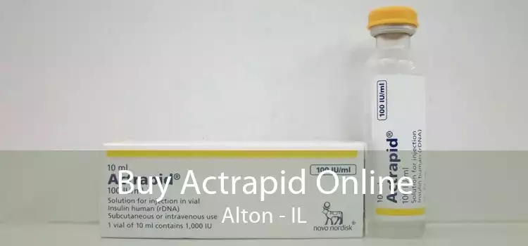 Buy Actrapid Online Alton - IL