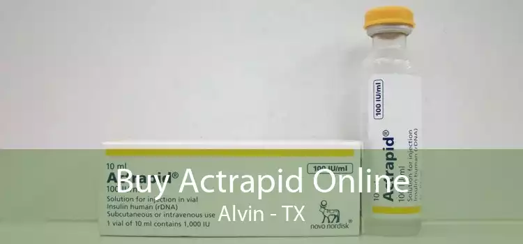 Buy Actrapid Online Alvin - TX