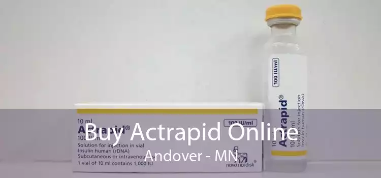 Buy Actrapid Online Andover - MN