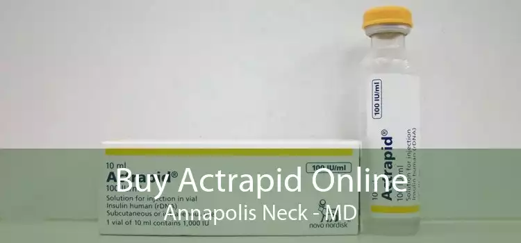 Buy Actrapid Online Annapolis Neck - MD