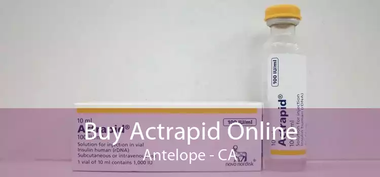 Buy Actrapid Online Antelope - CA