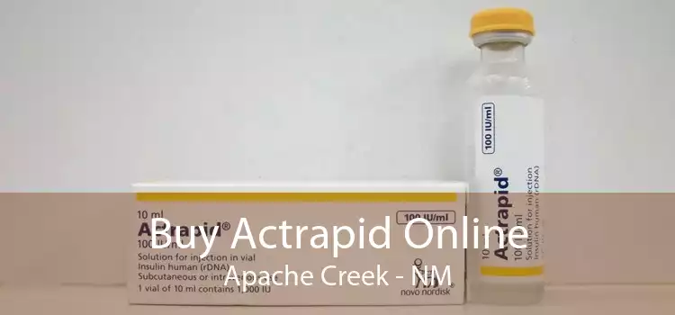 Buy Actrapid Online Apache Creek - NM