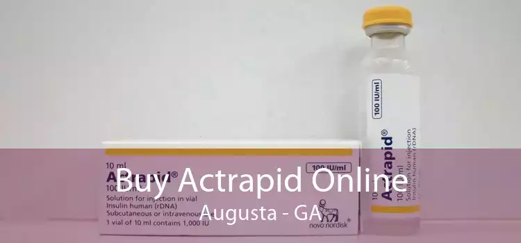 Buy Actrapid Online Augusta - GA