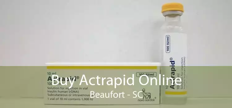 Buy Actrapid Online Beaufort - SC