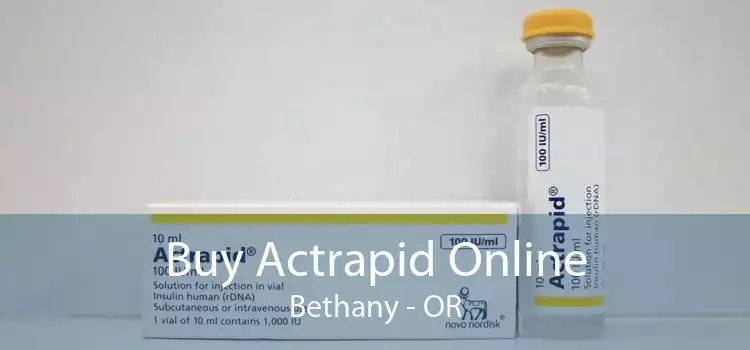 Buy Actrapid Online Bethany - OR