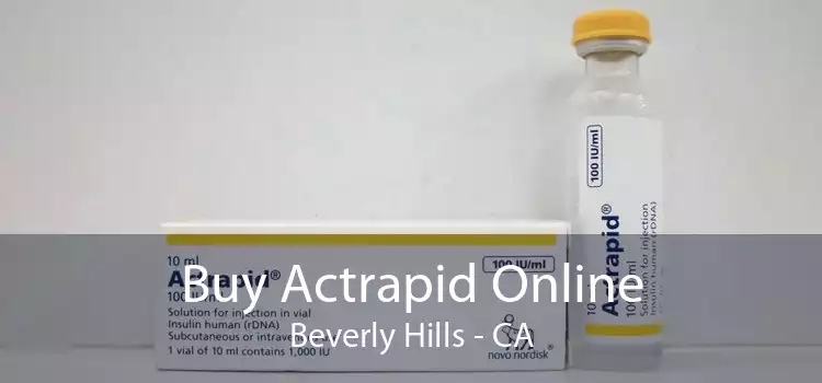 Buy Actrapid Online Beverly Hills - CA
