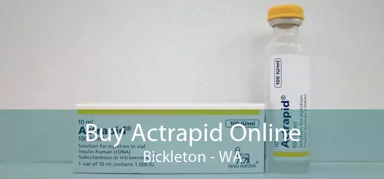 Buy Actrapid Online Bickleton - WA