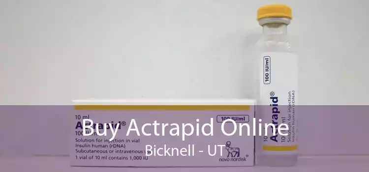 Buy Actrapid Online Bicknell - UT