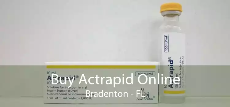 Buy Actrapid Online Bradenton - FL