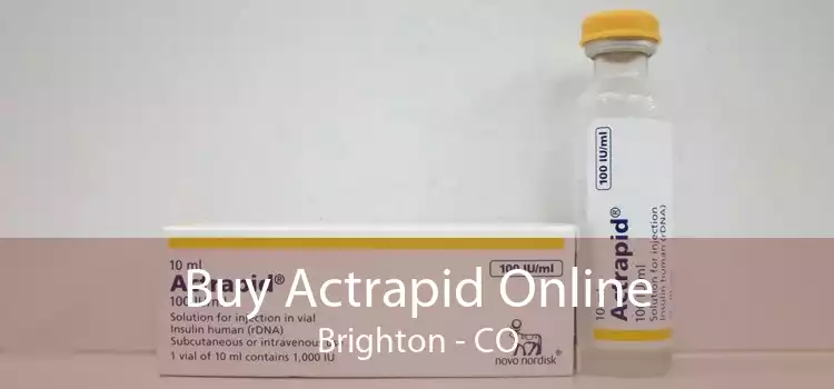 Buy Actrapid Online Brighton - CO