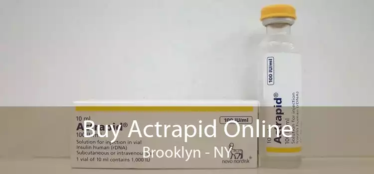 Buy Actrapid Online Brooklyn - NY