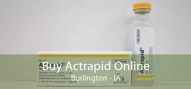 Buy Actrapid Online Burlington - IA
