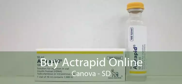 Buy Actrapid Online Canova - SD