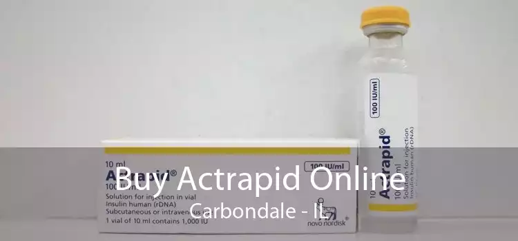 Buy Actrapid Online Carbondale - IL