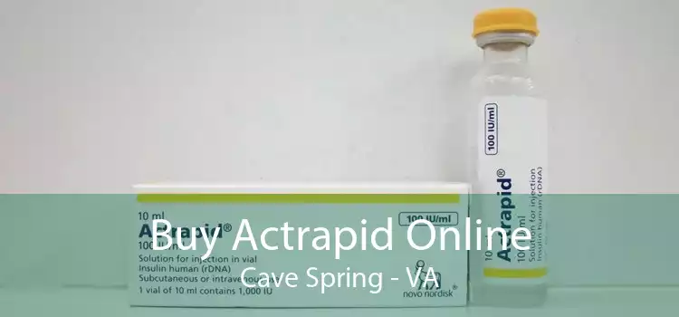 Buy Actrapid Online Cave Spring - VA