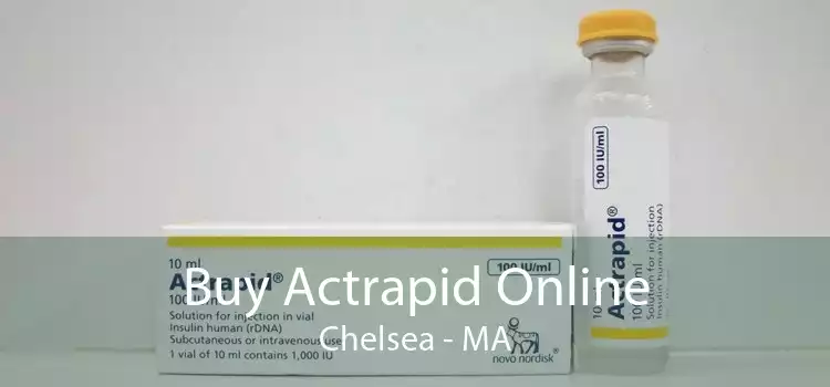 Buy Actrapid Online Chelsea - MA
