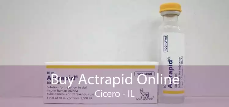 Buy Actrapid Online Cicero - IL