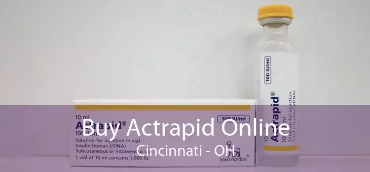 Buy Actrapid Online Cincinnati - OH