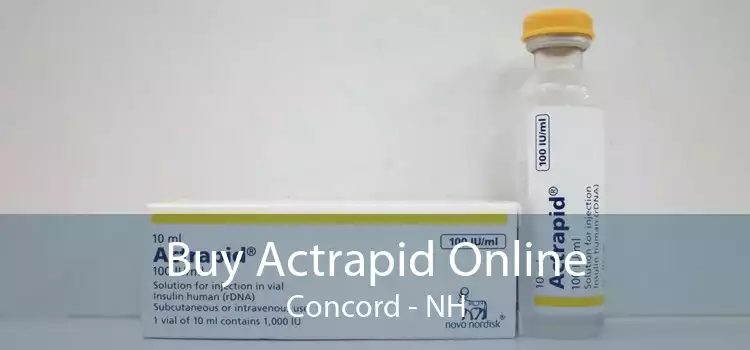 Buy Actrapid Online Concord - NH