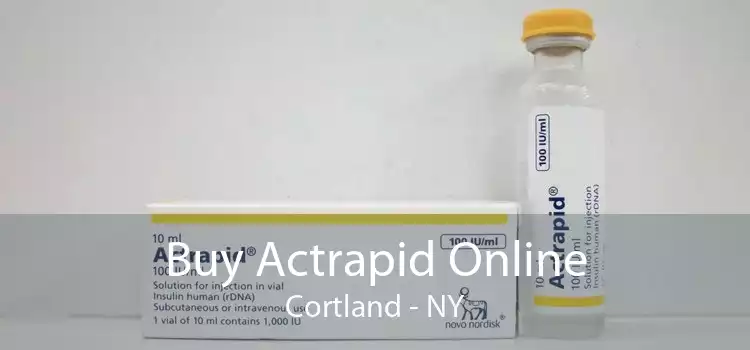 Buy Actrapid Online Cortland - NY