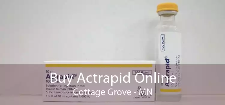 Buy Actrapid Online Cottage Grove - MN