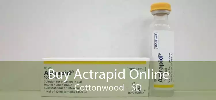 Buy Actrapid Online Cottonwood - SD
